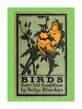 Blanchan's <i>Birds Every Child Should Know</i>